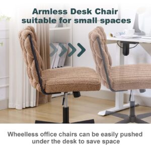 FocusOnHome Armless Desk Chair Modern Tufted Office Chair Polyester Blend Upholstered Computer Chair with Adjustable Seat Height for Home/Office, No Wheels, Brown