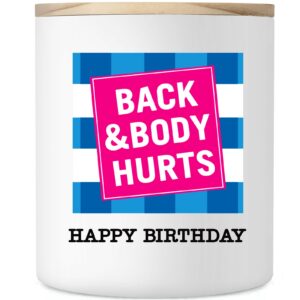 birthday candle gifts, funny happy birthday candle gifts, unique christmas birthday gifts ideas for mom, dad, sister, coworker, back and body hurts scented soy candle, 10oz