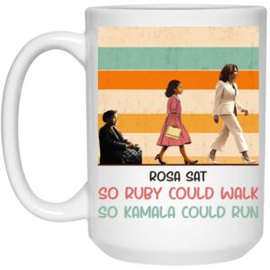 gordondesign rosa sat so ruby could walk so kamala could run mug, kamala harris for president mug, black women power mug, feminist mug, democrats mug, madam president mug 15oz