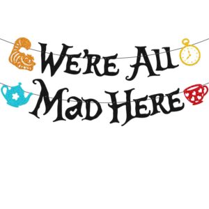 we're all mad here banner 1st birthday party decorations afternoon tea one year old first bday party supplies