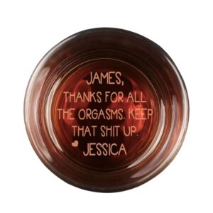 thanks for all the orgasms - personalized custom engraved whiskey glass - personalized anniversary gift for him - personalized funny romantic gifts from wife for father day, funny gag gifts for him