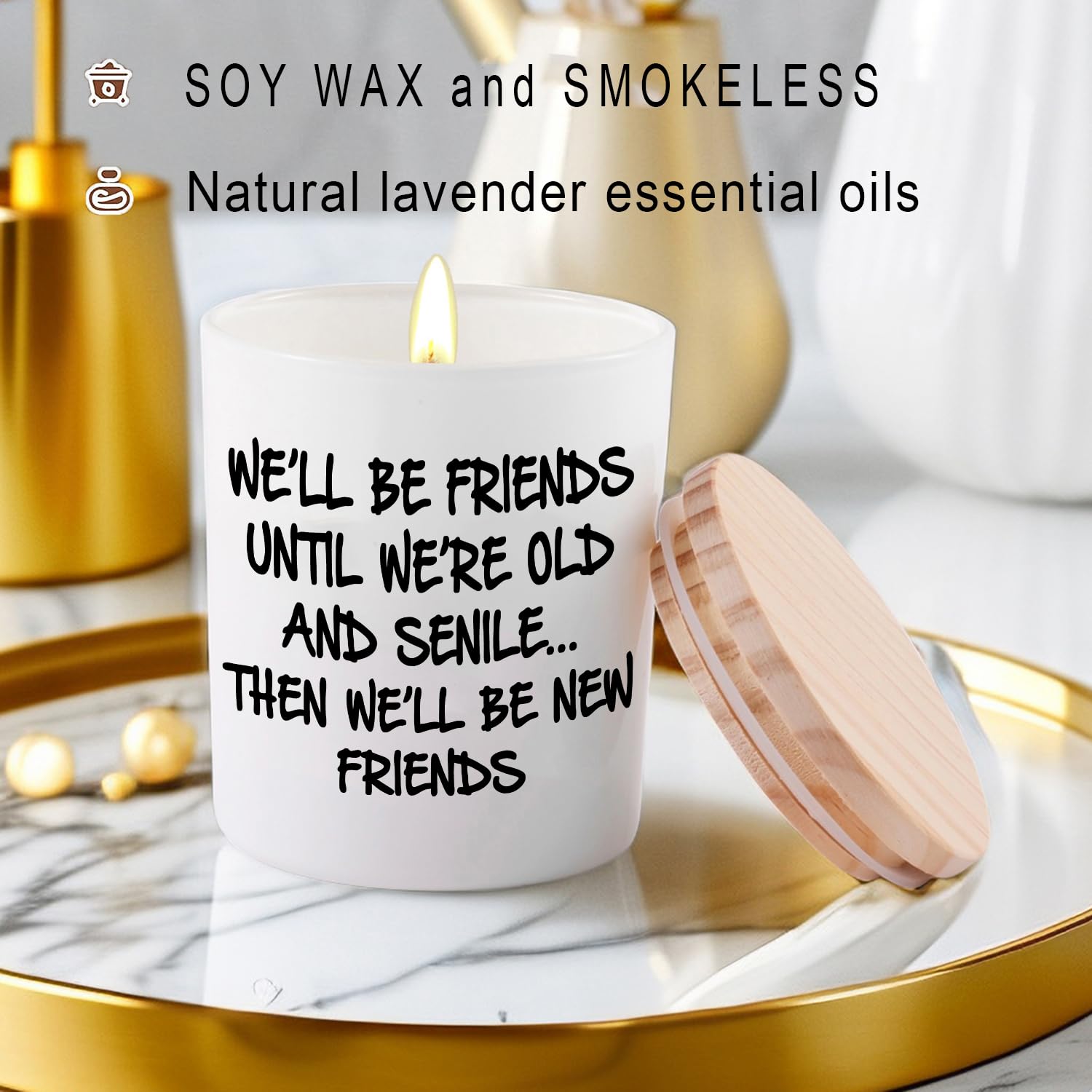 Best Friend Birthday Gifts for Women Bestie Christmas Friendship Gifts for Women Friends Female Novelty Unique Lavender Scented Soy Candles We'll Be Friends Until We're Old and Senile