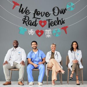 We Love Our Rad Techs Banner - Rad Tech Week Banner, Radiologic Tech Week Banner, Rad Tech Appreciation Week Decorations Black Glitter