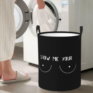 Show Me Your Boobs Laundry Basket Round Portable Storage Box Organizer Laundry Basket Portable Laundry Organizer