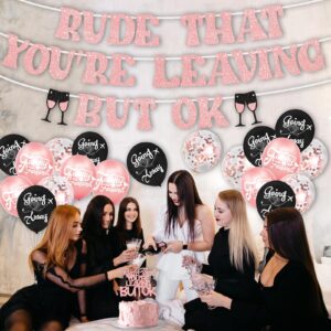 RUDE THAT YOU'RE LEAVING BUT OK Banner & Cake Toppers & Balloons, Going Away Party Decorations, Office Coworker Goodbye Party, Retirement Party Decoration, Graduation Party Decorations(Rose Gold)