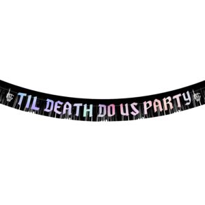 til death do us party banner with fringe garland, halloween banner pre-strung bachelorette party garland anniversary party decoration sign for bride groom wedding backdrop (black & iridescent)