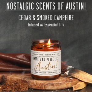 Austin Gifts, Austin Decor for Home - 'There's No Place Like Austin Candle, w/Cedar & Campfire I Austin Souvenirs I 9oz Jar, 50Hr Burn, Made in USA