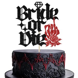 bride or die cake topper, till death do us party, rip single life, halloween gothic wedding bachelorette party decorations, black and red glitter