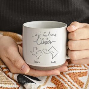 I Wish We Lived Closer Double-Sided Pottery Mug with States - Personalized Long Distance Friendship Mug with Names, Custom Best Friend Moving Away Gifts for Women, Christmas Mug Gifts Sisters, Bestie