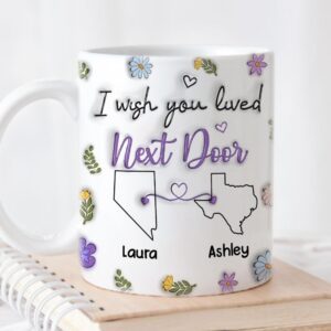 Wrappiness I Wish We Lived Closer Mug - Bestie Personalized Custom 3D Printed Cup - Long Distance Friendship Mug for Friends, BFF, Sisters, Custom State to State Gift for Best Friends