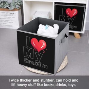 I LOVE MY GRANPA Foldable Storage Bins with Handles Storage Cubes Closet Organizer for Living Room Bedroom 2PCS