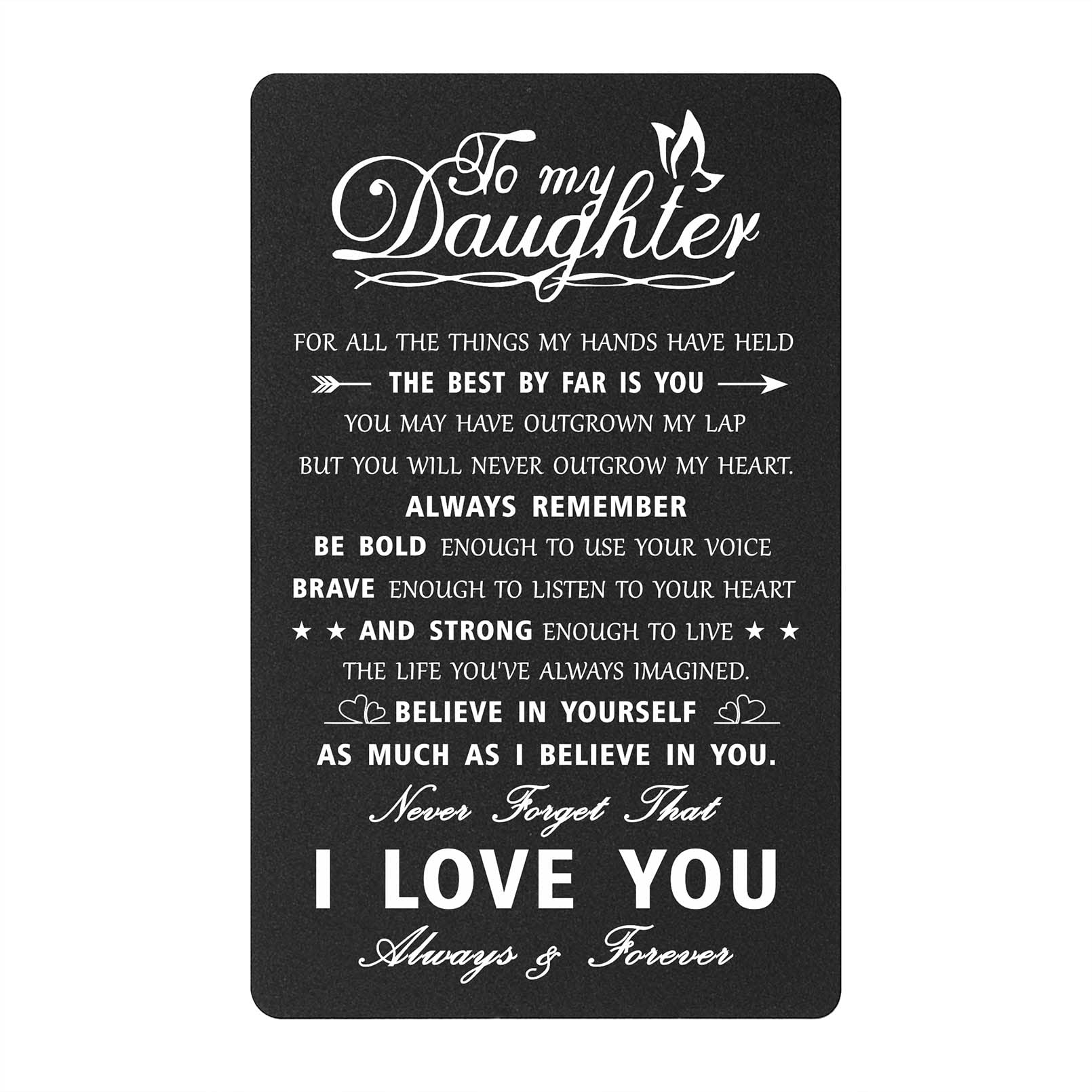 Mataly Daughter Gifts from Mom Dad - To My Daughter I Love You Inspirational Engraved Wallet Card, Birthday Graduation Christmas Presents