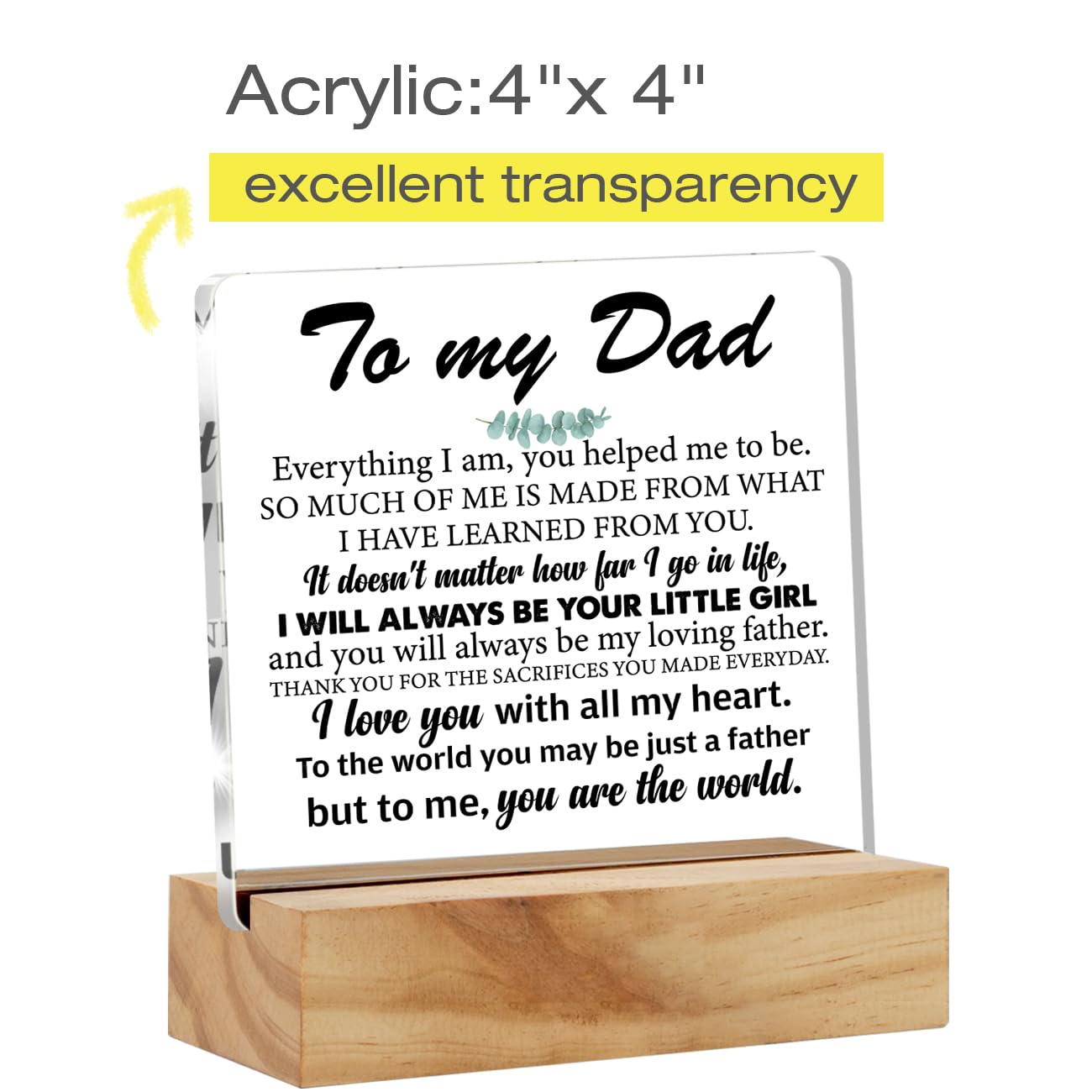 Dad Gifts From Daughter, to My Dad Everything I am You Helped Me to Be Desk Decor Acrylic Desk Plaque Sign with Wood Stand Home Office Desk Sign Keepsake Present