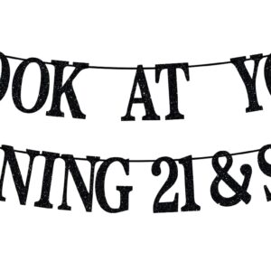 Black Glitter Look At You Turning 21 & Sh*t Banner, Rip Fake ID/21 & Legal/Happy 21st Birthday/Cheers to 21 Years, Funny 21st Birthday Party Decorations