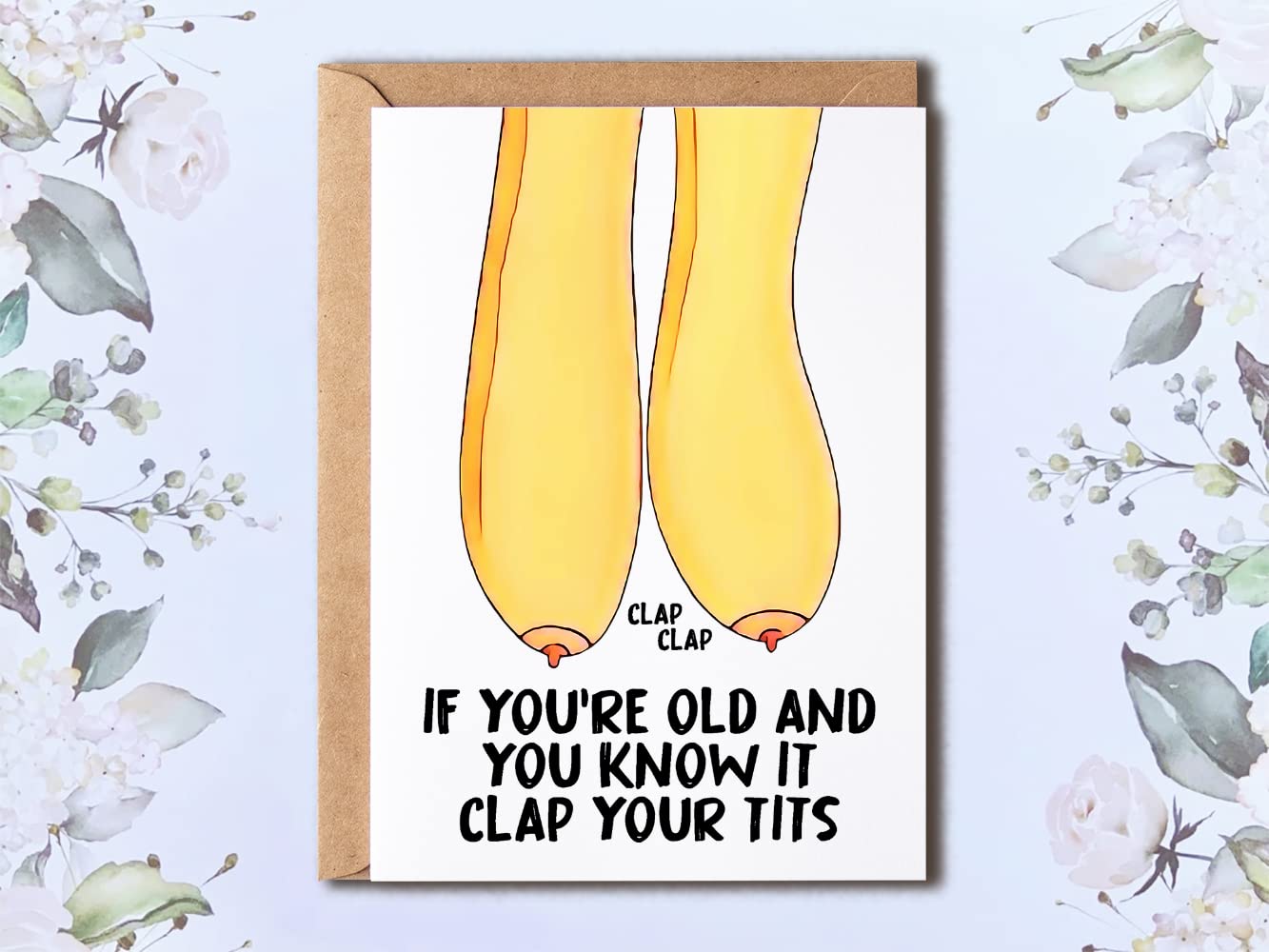 NTVShop If You're Old And You Know It Clap Your Tits - Funny Rude Birthday Card For Her - Funny Birthday Card - Rude Birthday Card