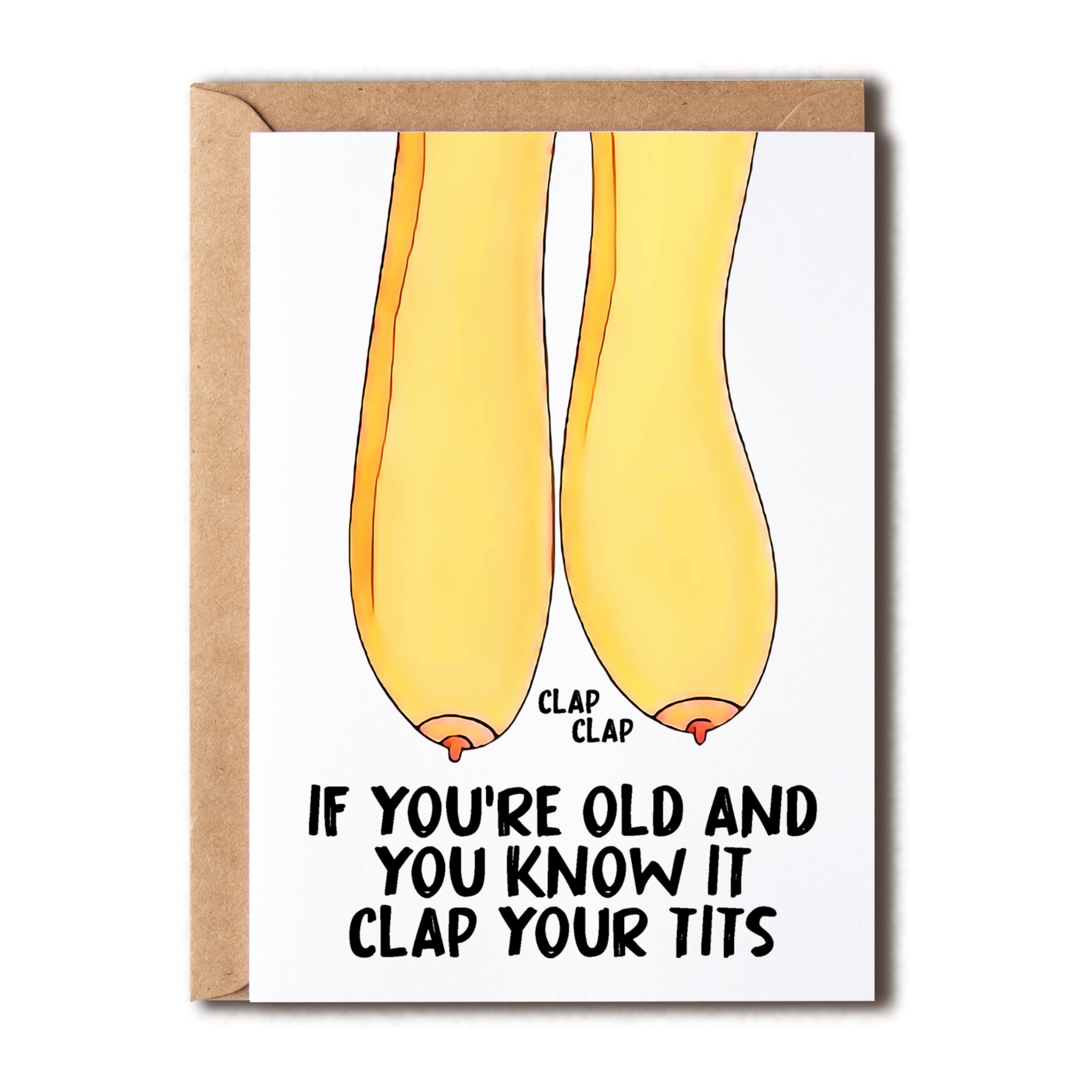 NTVShop If You're Old And You Know It Clap Your Tits - Funny Rude Birthday Card For Her - Funny Birthday Card - Rude Birthday Card