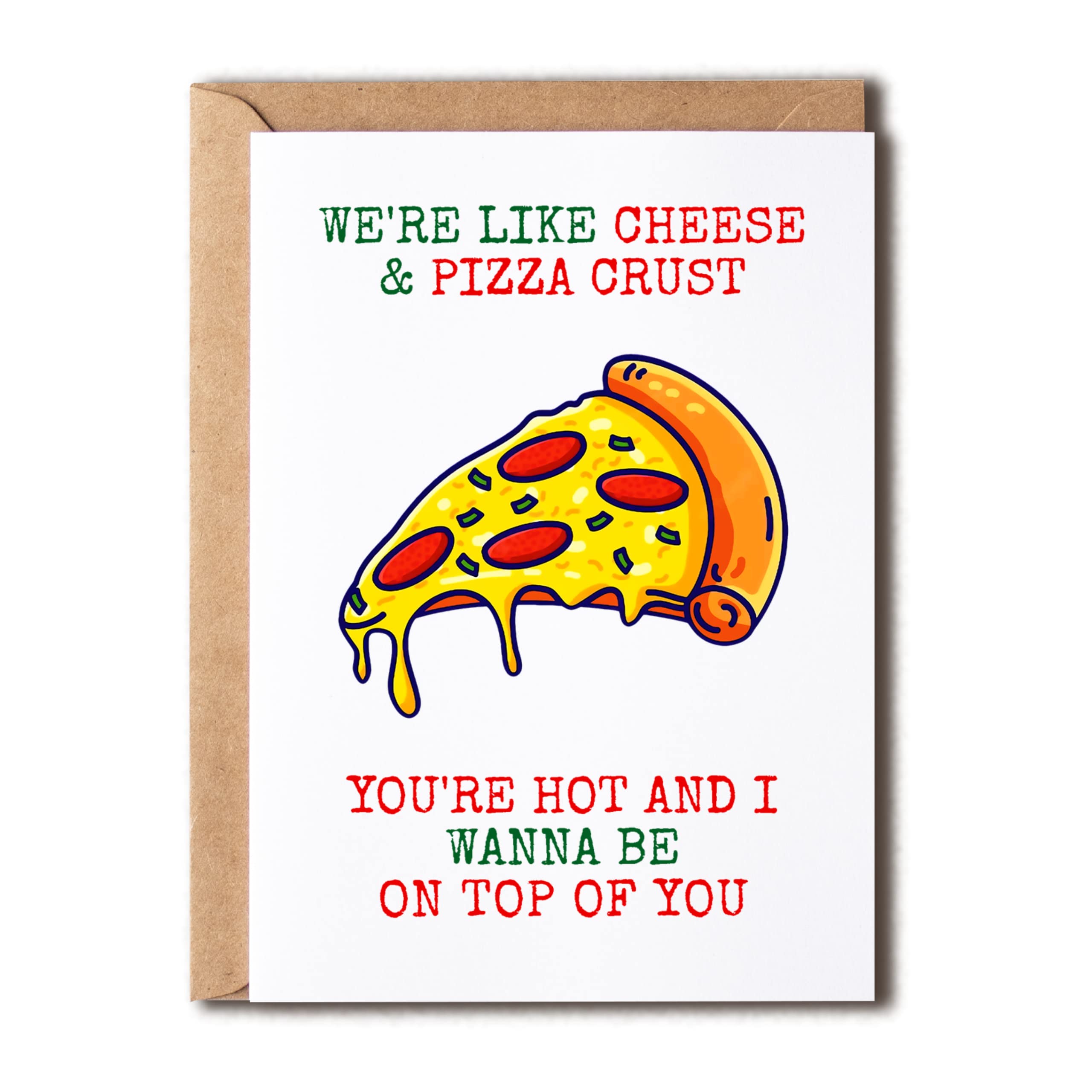 NTVShop We're Like Cheese & Pizza Crust - Funny Dirty Cheeky Birthday Card - For Women Her Adult Friend - Pizza Card