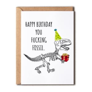 ntvshop happy birthday you fucking fossil - funny getting older birthday card - rude birthday card for man women - dinosaur skeleton