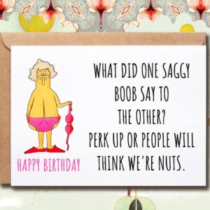 NTVShop What Did One Saggy Boob Say To The Other - Hilarious Birthday Card For Her - Rude Birthday Card For Woman - Happy 50Th 60Th 70Th