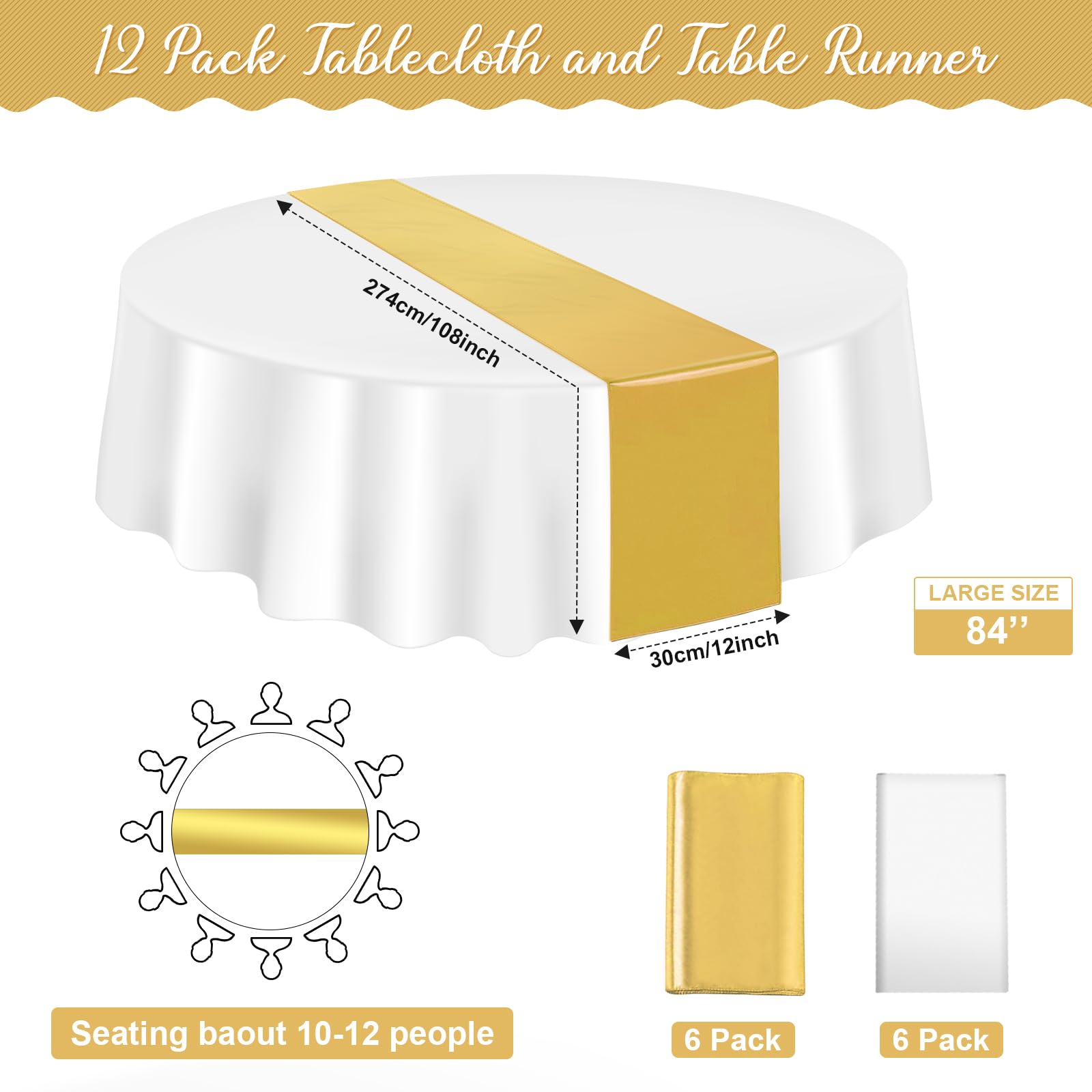 12 Pack 12x108 Inch Satin Table Runner and 84 Inch Round Plastic Tablecloths Set White and Gold Disposable Round Table Cover for Graduation Wedding Bridal Shower Anniversary Birthday Party Decorations