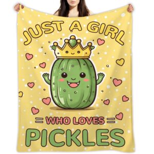 Pickles Blanket Gifts 60 x 50 Inch for Teen,Just a Girl Who Loves Pickles Fannel Fleece Super Soft Throw Blanket Travel Throw Blanket for Bed Couch Sofa