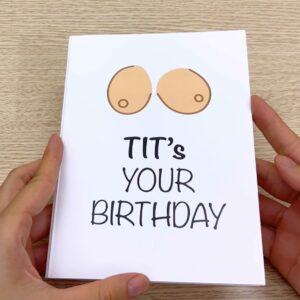 Dirty Pop Up Birthday Cards – Tits Your Birthday – Funny 3D Popup Card, Gift for Husband, Dad, Friend, Bday and Every Tits Lover - 1 Card 5 x 7 inch, 1 Notepaper, 1 Envelope (Tit's Your Birthday)