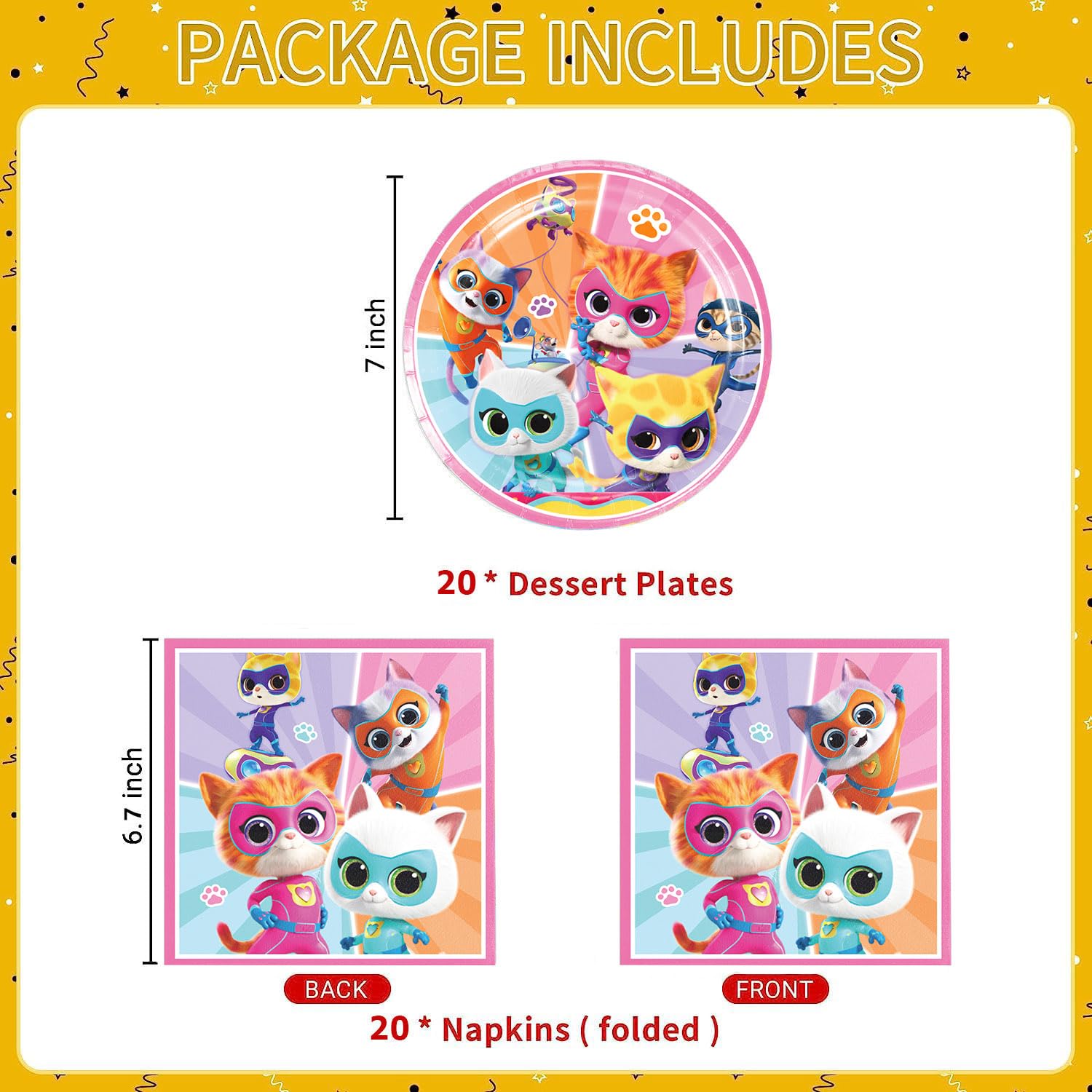 Super Kitties Party Supplies 40Pack include 20 plates, 20 napkins for the Super Kitties Birthday party Decoration