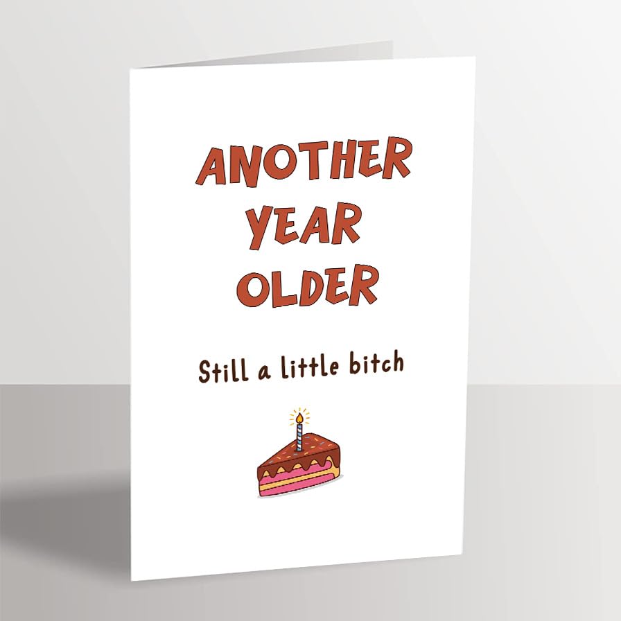 Ure Tenk Cheeky Birthday Card for Sister Bro, Funny Bday Card for BFF, Sarcastic Birthday Card for Sibling, Another Year Old, Still A Little Bit*h