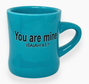 the chosen: you are mine mug - 11 oz. - teal