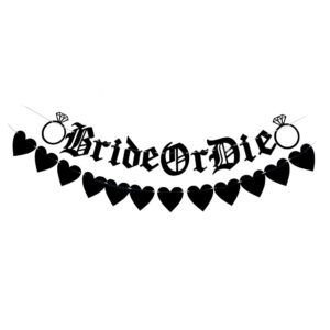 bride or die banner,black letters bachelorette party decor banner,old english gothic bride or die banner,goth bachelorette party,funny wedding engagement/brial shower party decorations