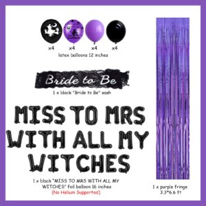 Halloween Bachelorette Party Decorations, Miss to Mrs with All My Witches Balloons Banner, Bride to Be Sash, Witch Hat Diamond Ring Balloons, Fringe Curtain for Women Witch, Bridal Shower Party Decor