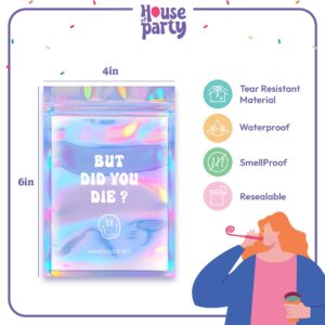 HOUSE OF PARTY Hangover Kit Bags - 10 Pcs | (5"x7") But Did You Die Printed Ziplock Storage bags | Preprinted Holographic Bags | Resealable Bags for Packaging, Travel and Bachelorette Party Favors