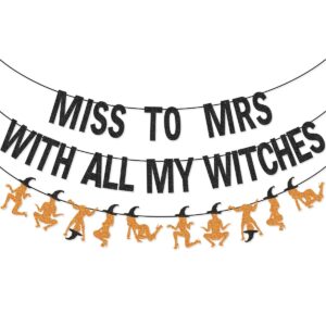 miss to mrs with all my witches banner garland for halloween bachelorette party decorations