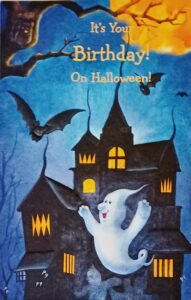 greeting card time for lots of scary fun for someone special - happy birthday and halloween - october 31