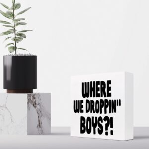 Funny Gaming Sign,Where We Dropping Boys Video Game Quote Wooden Box Block Plaque Sign Desk Decor for Home Game Room Teen Boys Room Shelf Table Decor Decorations