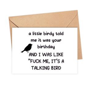 A Little Birdy Told Me It Was Your Birthday Card - Hilarious Birthday Card - Adult Birthday Card - Funny Birthday Card For Him/Her - Rude Card - Snarky Birthday Card - Greeting Card