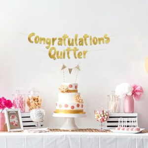 Congratulations Quitter Gold Glitter Banner - Retirement Party Supplies, Gifts and Decorations