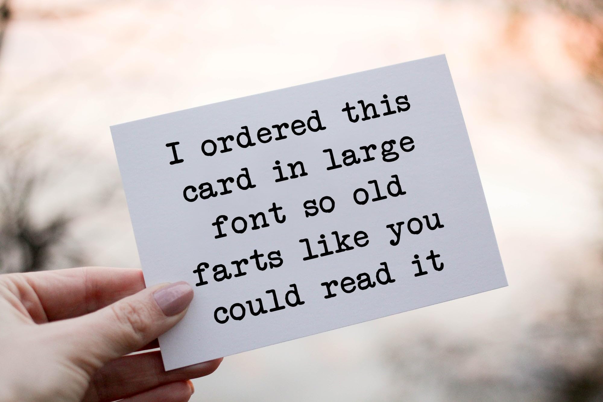 OwingsDesignsPerfect I Ordered This Card In Large Font So Old Farts Like You Could Read It Card - Funny Birthday Card - Rude Birthday Card Gift For Him/Her - Snarky Humor Card - Greeting Card