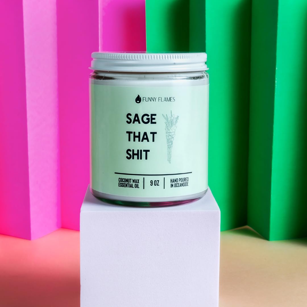 Sage That Shit - Funny Flames Candle, 9oz Sage Scented, Funny Gifts for Women, Men, Best Friends Birthday Gifts for Women, Friendship Gifts for Her, Funny Gifts, Mom, Scented 9 oz Coconut Candle