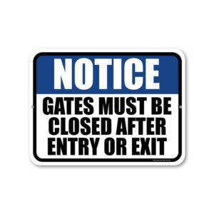 honey dew gifts, notice gates must be closed after entry or exit, 9 inch by 12 inch, made in usa, metal yard decor, security sign, visitors sign, gate signs, close gate sign, hdg-1485