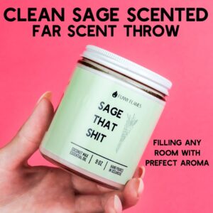 Sage That Shit - 4OZ Funny Flames Candle, Sage Scented, Funny Gifts for Women, Men, Best Friends Birthday Gifts for Women, Friendship Gifts for Her, Funny Gifts, Scented Mini Travel Coconut Candle