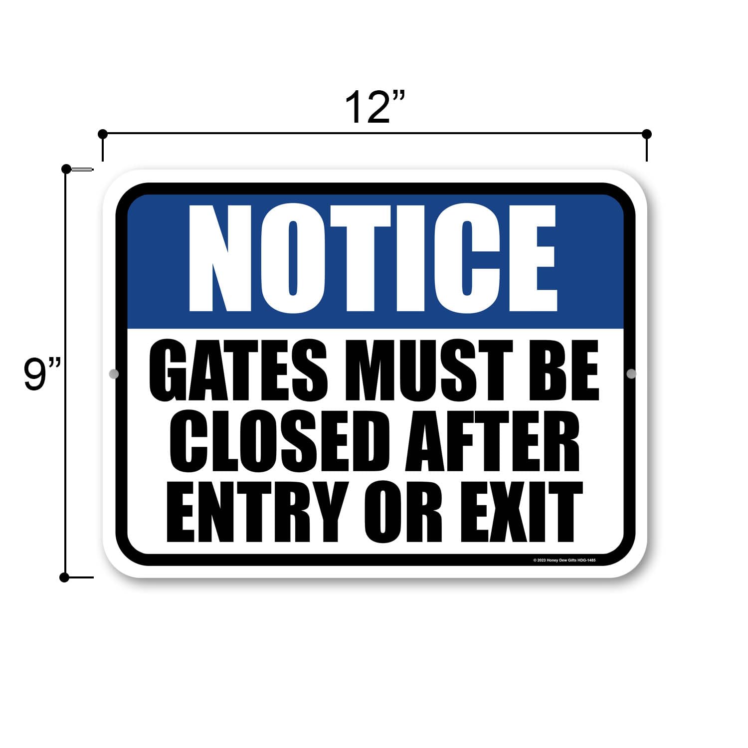 Honey Dew Gifts, Notice Gates Must be Closed After Entry or Exit, 9 inch by 12 inch, Made in USA, Metal Yard Decor, Security Sign, Visitors Sign, Gate Signs, Close Gate Sign, HDG-1485