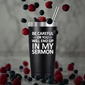 SpenMeta Pastor Appreciation Gifts for Men - Be Careful or You Will End up in My Sermon - Christmas, Birthday Gifts Ideas for Pastor - 20oz Pastor Tumbler