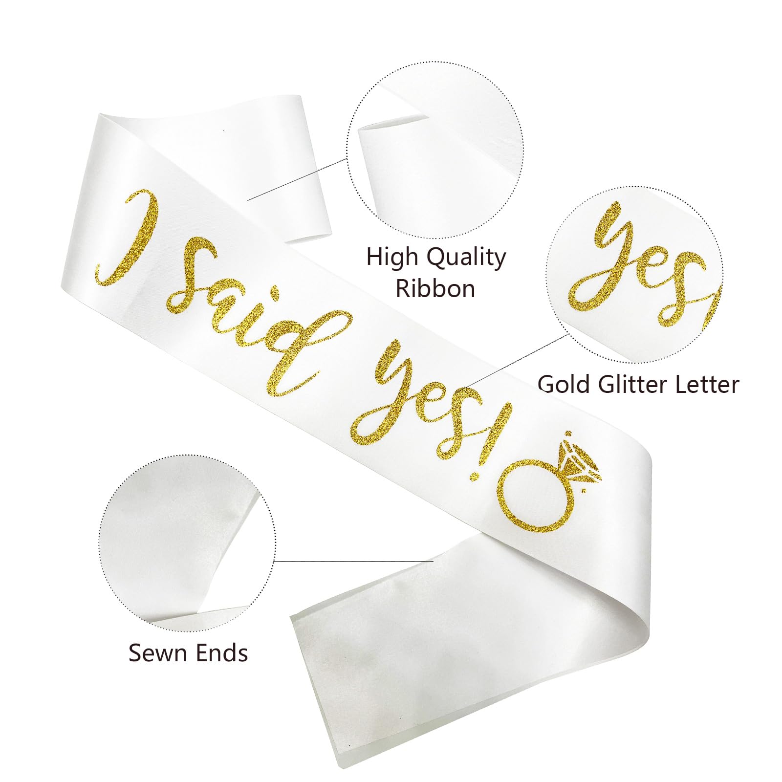 I Said Yes Gold Sash,Engagement Proposal Bachelorette Party Sash for Bridal Shower Wedding Party Favors Accessories Supplies Engagement Gifts for Bride to Be,White