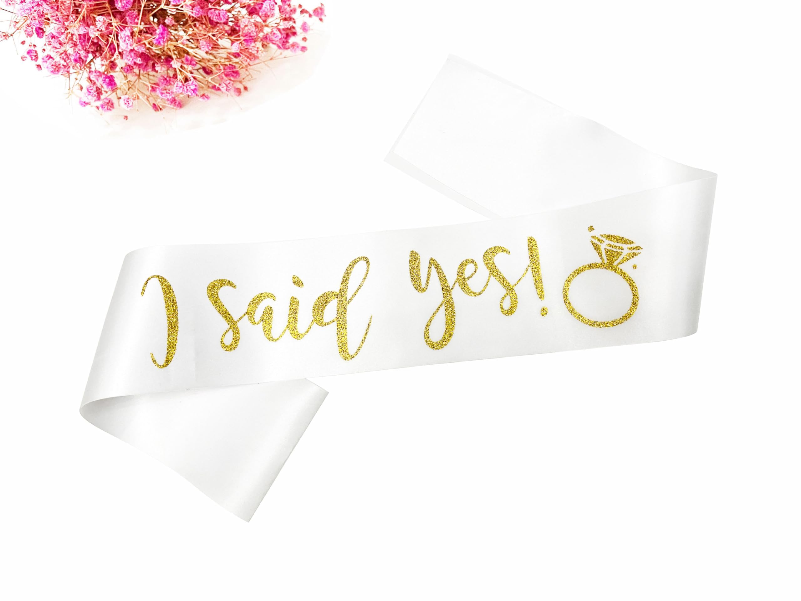 I Said Yes Gold Sash,Engagement Proposal Bachelorette Party Sash for Bridal Shower Wedding Party Favors Accessories Supplies Engagement Gifts for Bride to Be,White