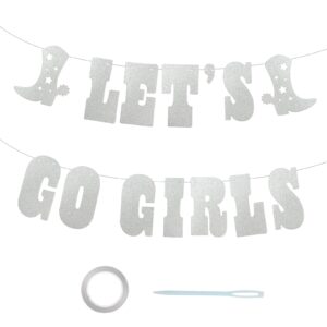 let's go girls glitter banner, lets go girls party decorations last rodeo banner for western cowgirl birthday party bridal shower bachelorette party decorations (silver, 5ft)