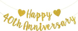 talorine happy 40th anniversary banner, 40th wedding anniversary, 40th birthday, 40 years loved party decorations (gold glitter)