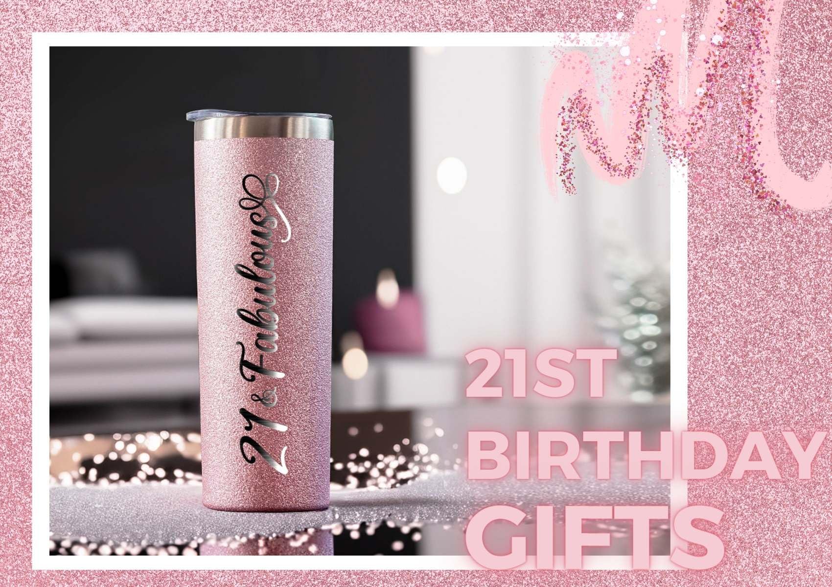 Onebttl 21st Birthday Gifts for Women, Girl, Her - 21 and Fabulous -20oz/590ml Stainless Steel Insulated Glitter Tumbler with Straw, Lid, Message Card - (Rose Gold)