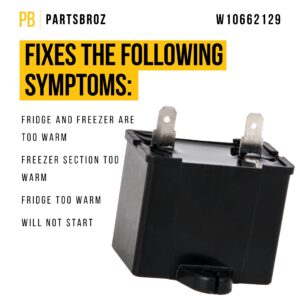 PartsBroz WPW10662129 Run Capacitor - Compatible With Whirlpool Maytag KitchenAid Refrigerator Models - Replaces AP6023677 2169373 W10662129 PS11757023 - Reliable Start and Cooling Solution