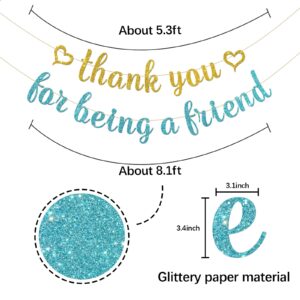 INNORU Thank You for Being a Friend Banner - Thank You Party Decor - New Friends - Graduation Going Away Party Decorations Supplies, Glitter